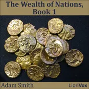 The Wealth of Nations - Book 1