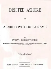Drifted ashore; or, a child without a name