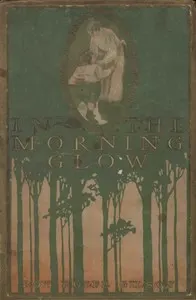 In the Morning Glow: Short Stories