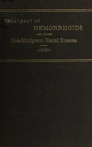 Treatment of hemorrhoids, and other non-malignant rectal diseases