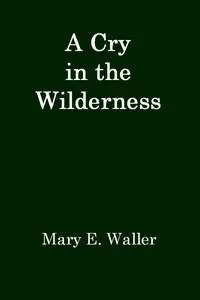 A Cry in the Wilderness