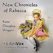 New Chronicles of Rebecca (Version 2 Dramatic Reading)