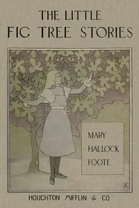 The Little Fig-tree Stories