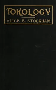 Tokology : $b A book for every woman
