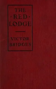 The Red Lodge: A Mystery of Campden Hill