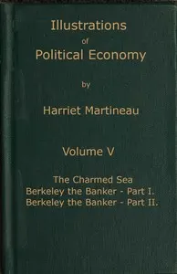Illustrations of political economy, Volume 5 (of 9)