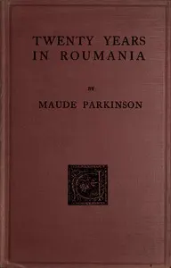 Twenty years in Roumania