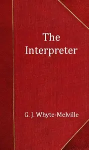 The Interpreter: A Tale of the War