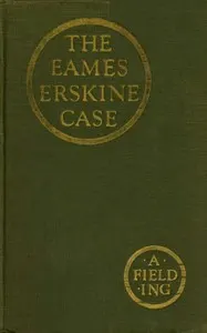 The Eames-Erskine case : $b A detective story
