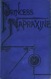 Princess Napraxine, Volume 2 (of 3)