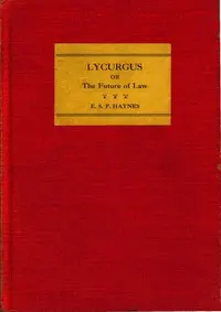 Lycurgus : $b or, The future of law