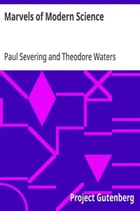 Marvels of Modern Science