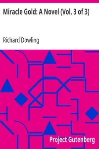 Miracle Gold: A Novel (Vol. 3 of 3)