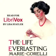 The Life Everlasting: A Reality of Romance
