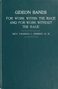 Gideon Bands for work within the race and for work without the race: a message to the colored people of the United States