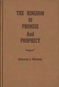 The Kingdom of Promise and Prophecy