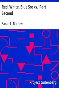 Red, White, Blue Socks.  Part Second: Being the Second Book of the Series
