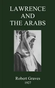 Lawrence and the Arabs
