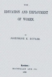 The education and employment of women