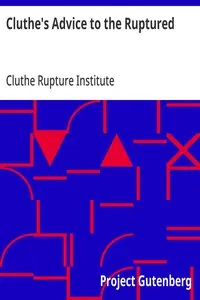 Cluthe's Advice to the Ruptured