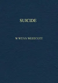 Suicide: Its History, Literature, Jurisprudence, Causation, and Prevention