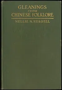 Gleanings from Chinese folklore