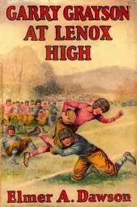 Garry Grayson at Lenox High: or, The champions of the football league