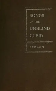 Songs of the unblind Cupid