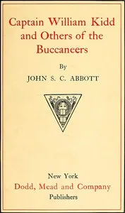 Captain William Kidd and Others of the Buccaneers