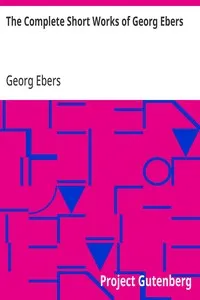 The Complete Short Works of Georg Ebers