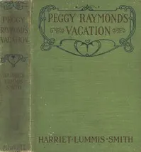 Peggy Raymond's Vacation; Or, Friendly Terrace Transplanted