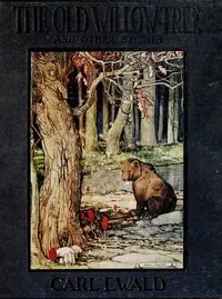 The Old Willow Tree, and Other Stories