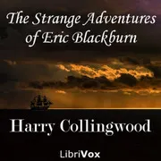The Strange Adventures of Eric Blackburn