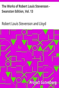 The Works of Robert Louis Stevenson - Swanston Edition, Vol. 13