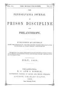 The Pennsylvania Journal of Prison Discipline and Philanthropy (Vol. VII, No. III, July 1852)