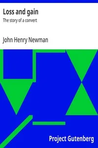 Loss and gain: The story of a convert