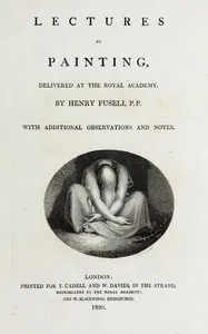 Lectures on painting, delivered at the Royal Academy: With additional observations and notes