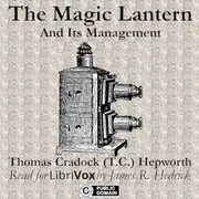The Magic Lantern and its Management