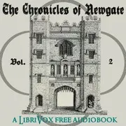 Chronicles of Newgate Vol 2