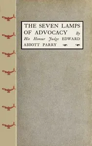 The Seven Lamps of Advocacy