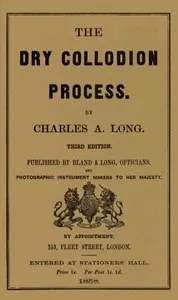 The Dry Collodion Process