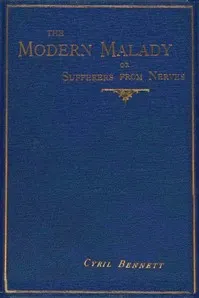 The modern malady: or, Sufferers from "nerves"