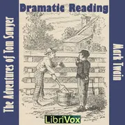 The Adventures of Tom Sawyer (dramatic reading)