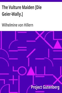 The Vulture Maiden Die Geier-Wally.
