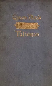 Queen Moo's Talisman: The Fall of the Maya Empire