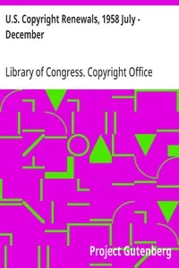 U.S. Copyright Renewals, 1958 July - December