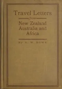 Travel letters from New Zealand, Australia and Africa