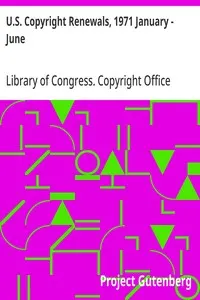 U.S. Copyright Renewals, 1971 January - June