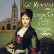 La Regenta (Tomo I)