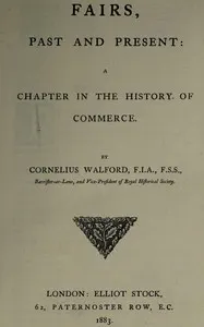 Fairs, past and present: A chapter in the history of commerce